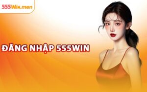 Đăng Nhập 555win