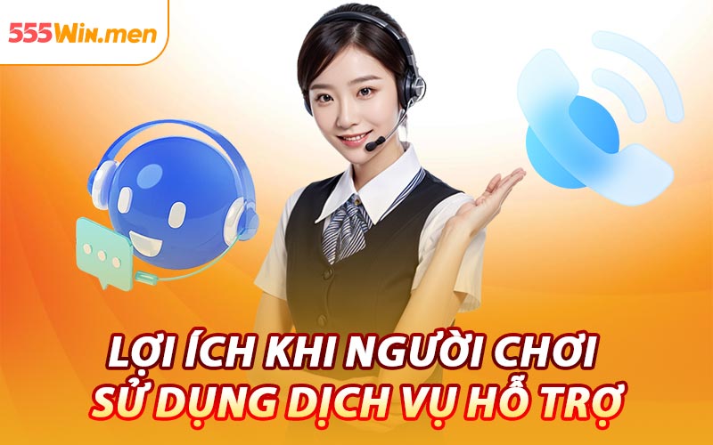 Lợi Ích Khi Người Chơi Sử Dụng Dịch Vụ Hỗ Trợ
