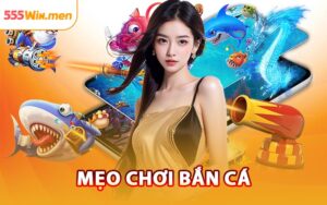 Mẹo Chơi Bắn Cá