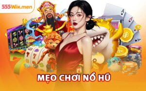 Mẹo Chơi Nổ Hũ